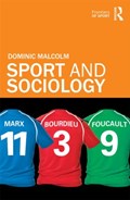 Sport and Sociology | Malcolm, Dominic (loughborough University, Uk) | 
