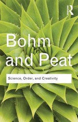 Science, Order and Creativity - BOHM,  David ; Peat, F. David - 9780415584852