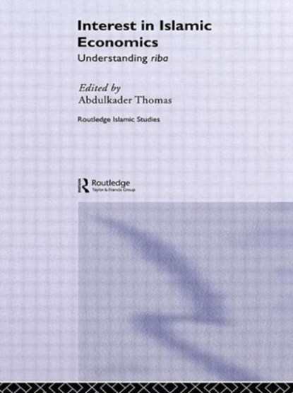 Interest in Islamic Economics, Abdulkader Thomas - Paperback - 9780415589352