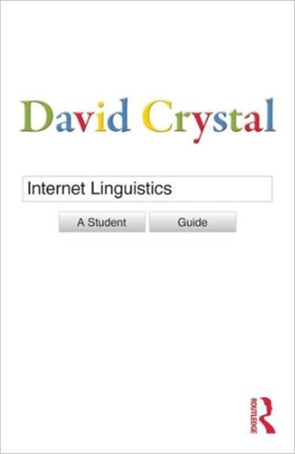 Internet Linguistics, David Crystal - Paperback - 9780415602716