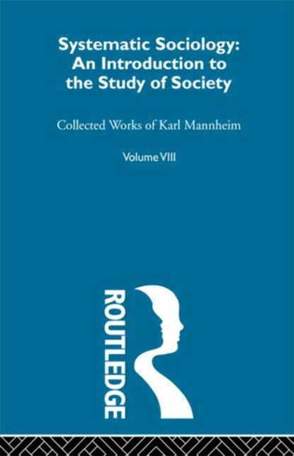 Systematic Sociology, Karl Mannheim - Paperback - 9780415604444