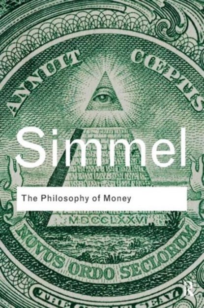 The Philosophy of Money, Georg Simmel - Paperback - 9780415610117