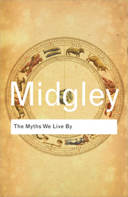 The Myths We Live By, MIDGLEY,  Mary - Paperback - 9780415610247