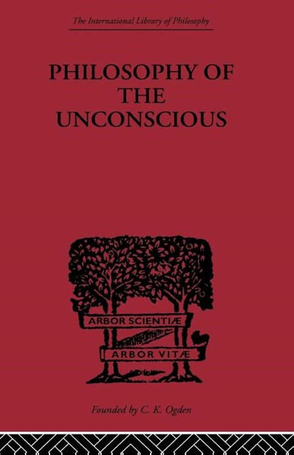 Philosophy of the Unconscious, Eduard Von Hartmann - Paperback - 9780415613866