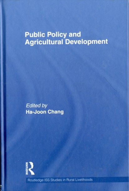 Public Policy and Agricultural Development, Ha-Joon Chang - Gebonden - 9780415619301