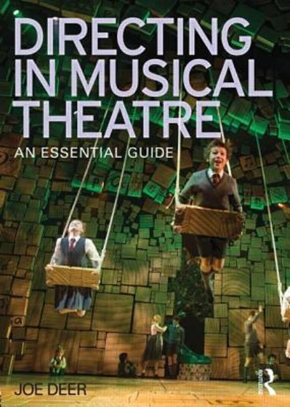 Directing in Musical Theatre, Joe Deer - Paperback - 9780415624909
