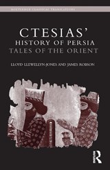 Ctesias' 'History of Persia' - Lloyd Llewellyn-Jones ; James (The Open University Robson - 9780415629478