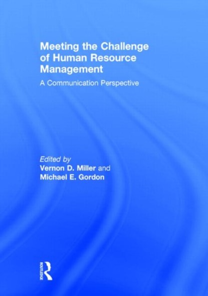 Meeting the Challenge of Human Resource Management, Vernon D. (Michigan State University Miller ; Michael E. (Rutgers University Gordon - Gebonden - 9780415630207