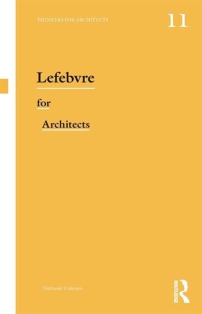Lefebvre for Architects, Nathaniel Coleman - Paperback - 9780415639408