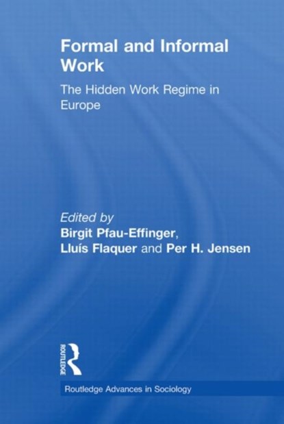 Formal and Informal Work, Birgit Pfau-Effinger ; Lluis Flaquer ; Per H. Jensen - Paperback - 9780415647861