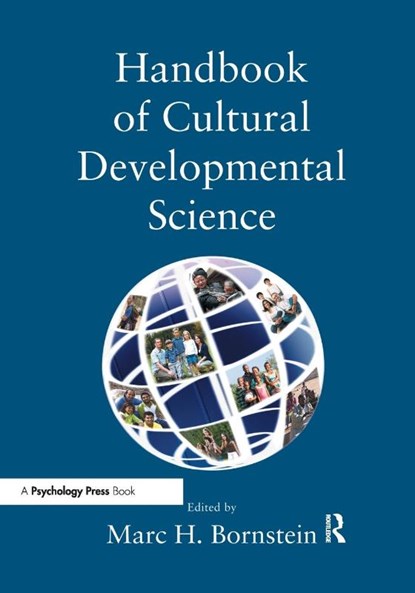 Handbook of Cultural Developmental Science, Marc H. (UNICEF and Institute for Fiscal Studies and National Institute of Child Health and Human Development) Bornstein - Paperback - 9780415648196