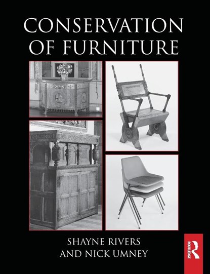 Conservation of Furniture, Shayne (V&A Museum Rivers ; Nick (V&A Museum Umney - Paperback - 9780415657907