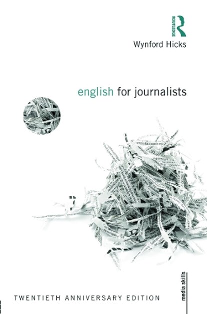 English for Journalists, HICKS,  Wynford (Freelance Journalist, UK) - Paperback - 9780415661720