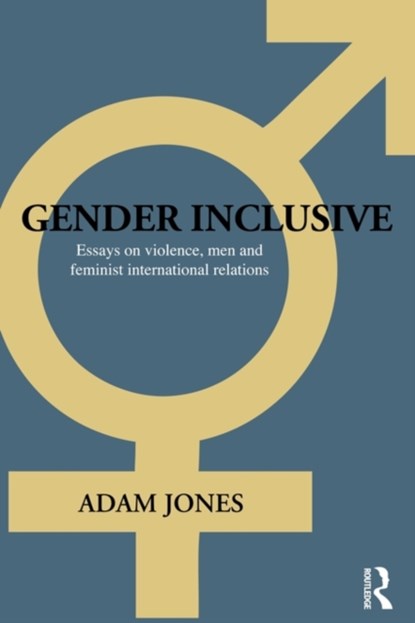Gender Inclusive, ADAM (UNIVERSITY OF BRITISH COLUMBIA OKANAGAN,  Canada) Jones - Paperback - 9780415666091