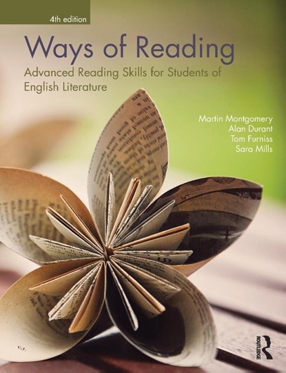 Ways of Reading, Martin (University of Macau Montgomery ; Alan (University of Middlesex Durant ; Tom (University of Strathclyde Furniss ; Sara (Sheffield Hallam University Mills - Paperback - 9780415677479
