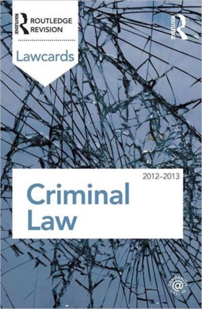 Criminal Lawcards 2012-2013, Routledge - Paperback - 9780415683333