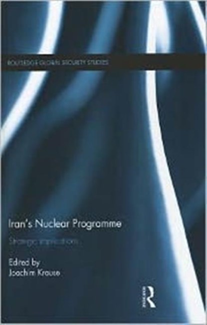 Iran's Nuclear Programme, JOACHIM (KIEL UNIVERSITY,  Germany) Krause - Gebonden - 9780415688567