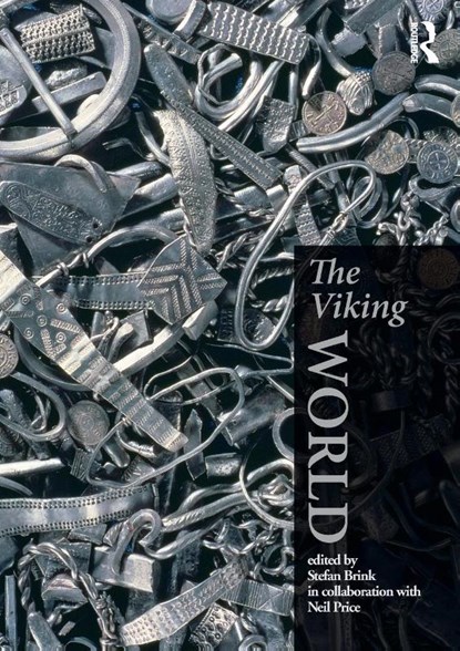 The Viking World, Stefan (University of Aberdeen Brink ; Neil (University of Uppsala Price - Paperback - 9780415692625