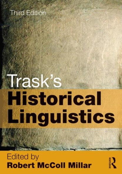 Trask's Historical Linguistics, Robert McColl Millar ; R L Trask - Paperback - 9780415706582