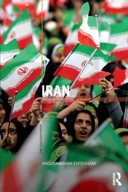 Iran, ANOUSHIRAVAN (UNIVERSITY OF DURHAM,  UK) Ehteshami - Paperback - 9780415710855
