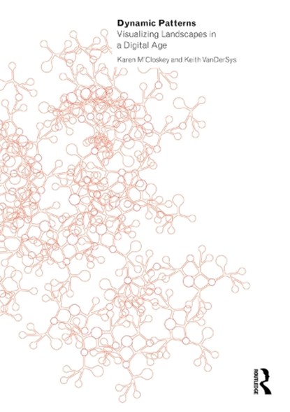 Dynamic Patterns, KAREN (UNIVERSITY OF PENNSYLVANIA,  USA) M'Closkey ; Keith (University of Pennsylvania, USA) VanDerSys - Gebonden - 9780415711326
