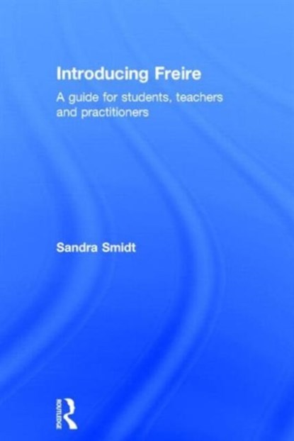 Introducing Freire, Sandra Smidt - Gebonden - 9780415717274