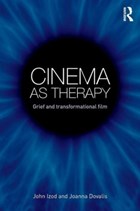 Cinema as Therapy | Izod, John (University of Stirling, Uk) ; Dovalis, Joanna (Private practice, Usa) | 