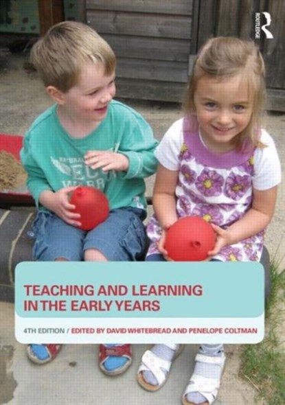 Teaching and Learning in the Early Years, David Whitebread ; Penny Coltman - Paperback - 9780415722537
