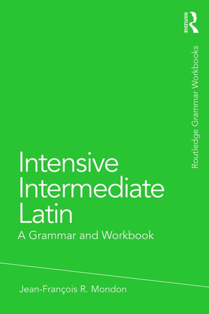 Intensive Intermediate Latin, Jean-Francois Mondon - Paperback - 9780415723664