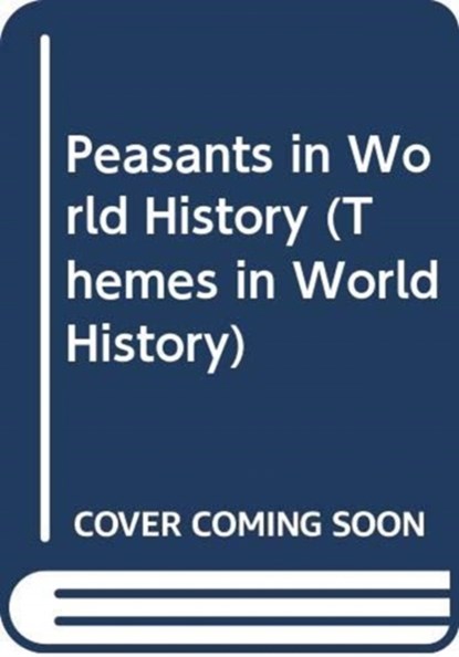 Peasants in World History, ERIC (GHENT UNIVERSITY,  Belgium) Vanhaute - Gebonden - 9780415740937