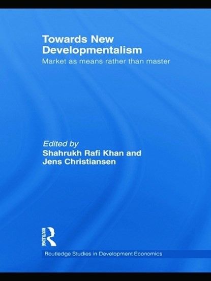 Towards New Developmentalism, Shahrukh Rafi (Mount Holyoke College Khan ; Jens (Mount Holyoke College Christiansen - Paperback - 9780415746779