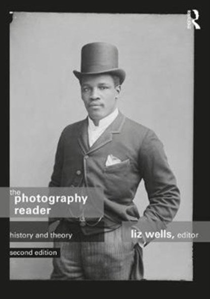 The Photography Reader, LIZ (UNIVERSITY OF PLYMOUTH,  UK) Wells - Paperback - 9780415749183