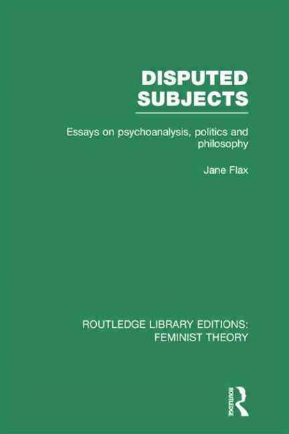 Disputed Subjects (RLE Feminist Theory), Jane Flax - Paperback - 9780415752220