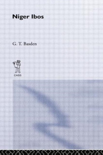 Among the Ibos of Nigeria, G.T. Basden - Paperback - 9780415760638