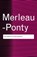 The World of Perception, MERLEAU-PONTY,  Maurice - Paperback - 9780415773812