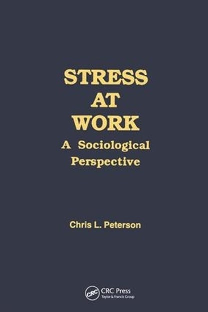 Stress at Work, Chris Peterson - Paperback - 9780415783903