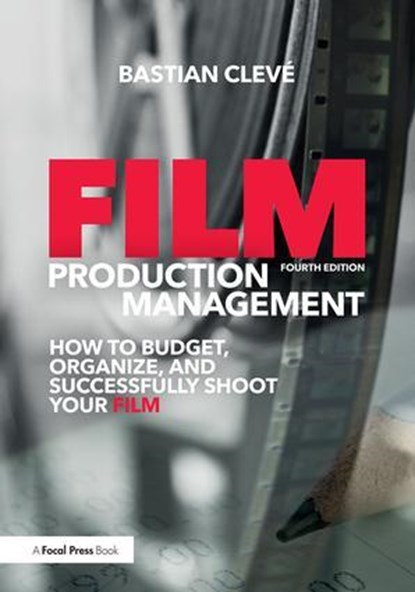 Film Production Management, Bastian Cleve - Paperback - 9780415788779