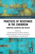 Practices of Resistance in the Caribbean | Julia Roth | 