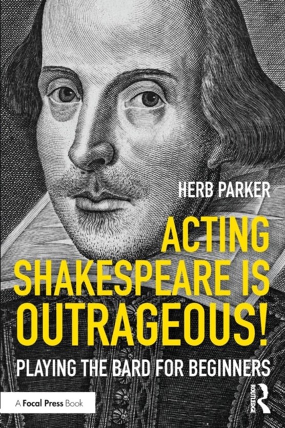 Acting Shakespeare is Outrageous!