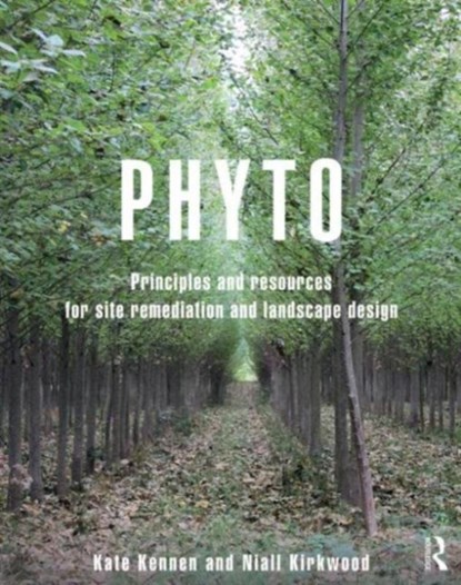Phyto, Kate Kennen ; Niall Kirkwood - Paperback - 9780415814157