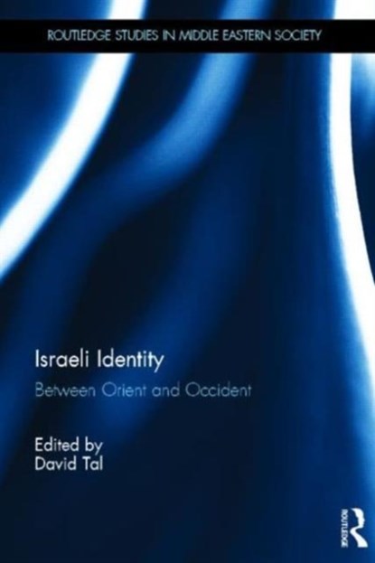 Israeli Identity, DAVID (UNIVERSITY OF SUSSEX,  UK) Tal - Gebonden - 9780415820219