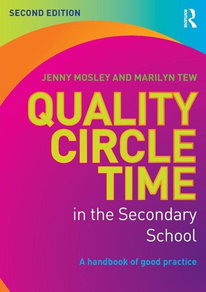 Quality Circle Time in the Secondary School, Jenny Mosley ; Marilyn Tew - Paperback - 9780415820264