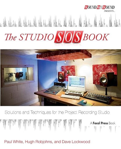 The Studio SOS Book, Paul (Editor in Chief White ; Hugh Robjohns ; Dave Lockwood - Paperback - 9780415823869