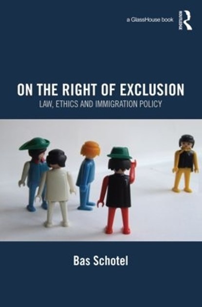 On the Right of Exclusion, Bas Schotel - Paperback - 9780415823975