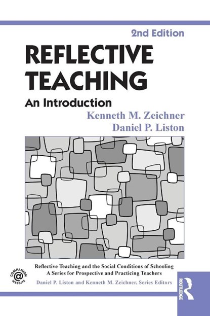 Reflective Teaching, Kenneth M. (University of Washington Zeichner ; Daniel P. (University of Colorado at Boulder Liston - Paperback - 9780415826617