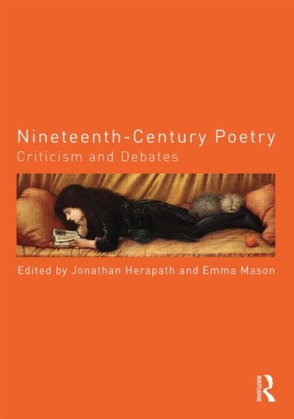 Nineteenth-Century Poetry, JONATHAN (WADHAM COLLEGE,  Oxford, UK) Herapath ; Emma Mason - Paperback - 9780415831307