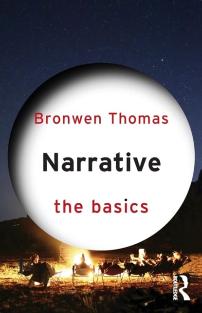 Narrative: The Basics, Bronwen Thomas - Paperback - 9780415832656