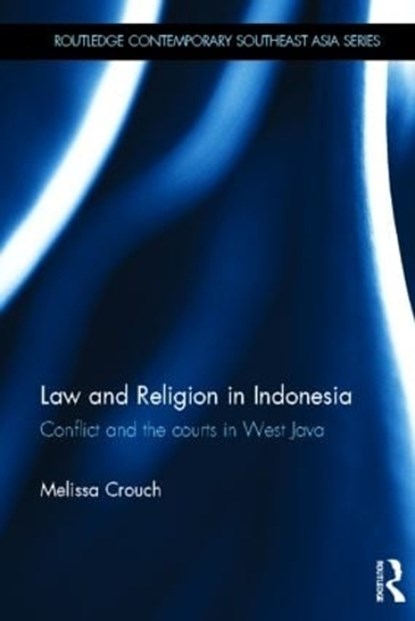 Law and Religion in Indonesia, Melissa Crouch - Gebonden - 9780415835947