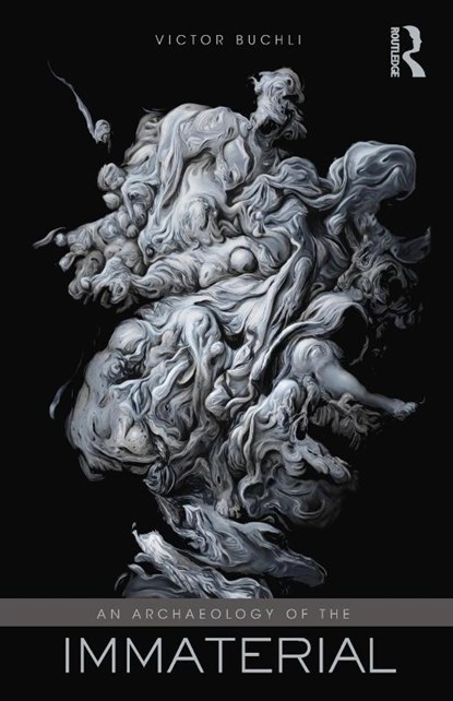 An Archaeology of the Immaterial, Victor (University College London Buchli - Paperback - 9780415840507