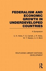 Federalism and economic growth in underdeveloped countries - Ursula Hicks - 9780415848633